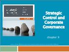 Bài giảng Strategic Management - Chapter 9: Strategic Control and Corporate Governance