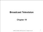 Báo chí truyền thông - Chapter 10: Broadcast television