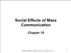 Báo chí truyền thông - Chapter 19: Social effects of mass communication