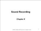Báo chí truyền thông - Chapter 8: Sound recording