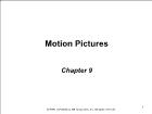 Báo chí truyền thông - Chapter 9: Motion pictures