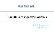 Công nghệ web - Bài 08: Làm việc với Controls