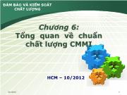 Đảm bảo và kiểm soát chất lượng - Chương 6: Tổng quan về chuẩn chất lượng CMMI