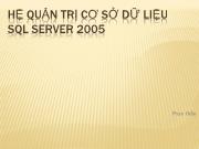 Hệ quản trị cơ sở dữ liệu SQL server 2005