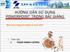 Hướng dẫn sử dụng powerpoint trong bài giảng