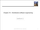 Kĩ thuật lập trình - Chapter 18: Distributed software engineering