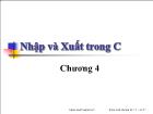 Kĩ thuật lập trình - Chương 4: Nhập và xuất trong C