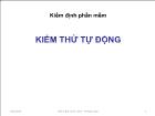 Kiểm định phần mềm - Kiểm thử tự động