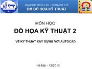 Tài liệu môn học đồ họa kỹ thuật 2 - Vẽ kỹ thuật xây dựng với autocad - Chương 4: Hướng dẫn sử dụng autocad