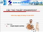 Tin học văn phòng - Các thủ thuật powerpoint