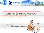 Tin học văn phòng - Giới thiệu ms powerpoint