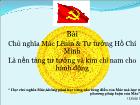 Triết học - Bài: Chủ nghĩa Mác Lênin và Tư tưởng Hồ Chí Minh là nền tảng tư tưởng và kim chỉ nam cho hành động